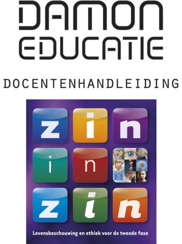 Zin in Zin, tweede fase levensbeschouwing en ethiek, docentenhandleiding