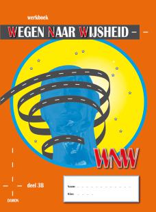 Wegen naar Wijsheid, deel 3B, werkboek, (2012)